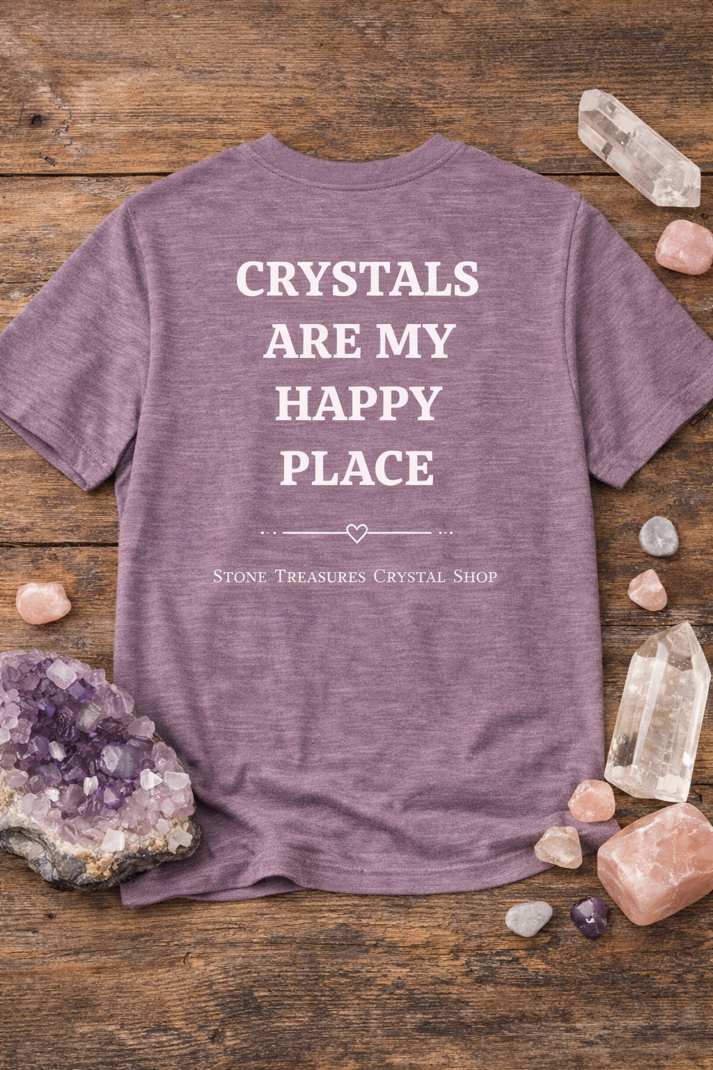 Crystals Are My Happy Place T-shirt